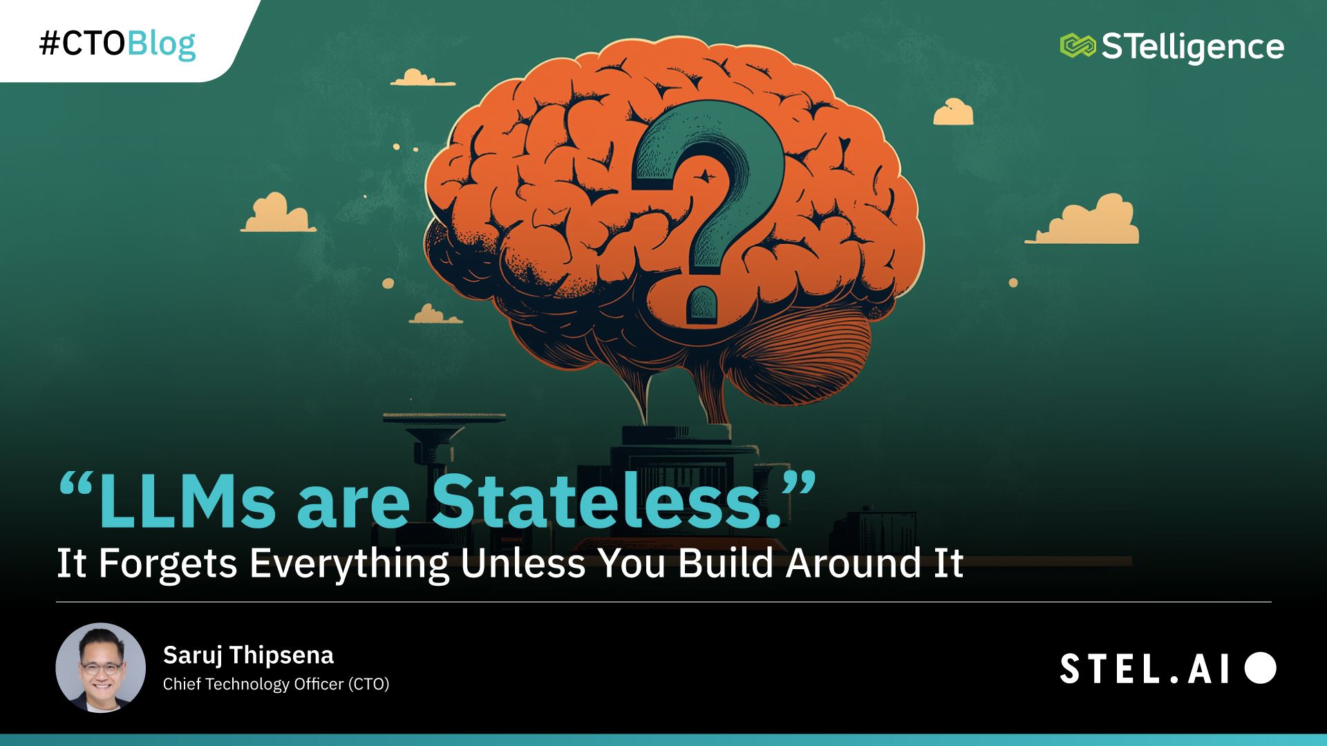 LLMs are stateless – It Forgets Everything Unless You Build Around It